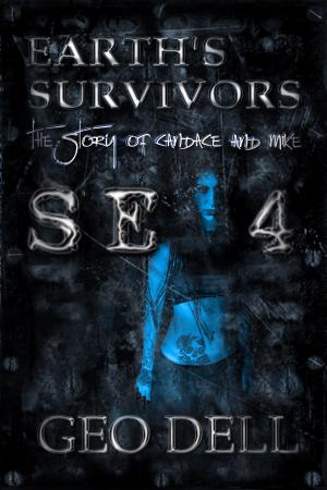 Cover of the book Earth's Survivors Se 4: The story of Candace and Mike by Penelope Seiffert