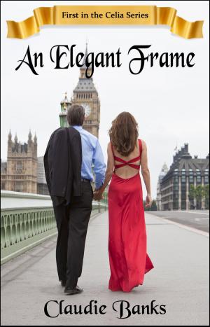 Cover of the book An Elegant Frame by Victoria Roberts