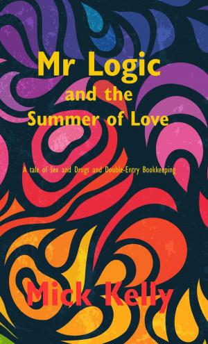 Cover of the book Mr Logic and the Summer of Love by Marina Kramper