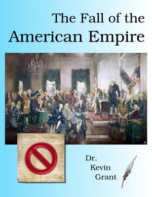 Cover of the book The Fall of the American Empire by George Thomas Clark