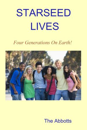 Cover of the book Starseed Lives: Four Generations on Earth! - A Quick Read Book by Rachael Herron