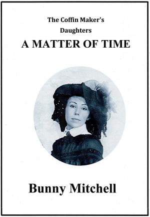 Cover of the book The Coffin Maker's Daughters A Matter of Time by Erin Satie