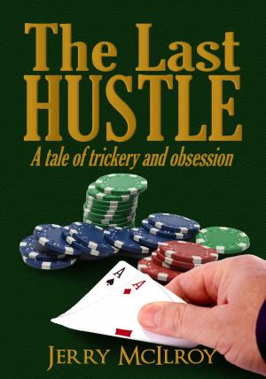 Cover of the book The Last Hustle by Tony Bertot