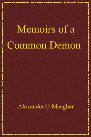 Cover of the book Memoirs of a Common Demon by Al Stevens