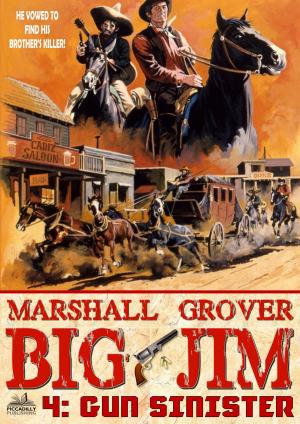 Cover of the book Big Jim 4: Gun Sinister by John Benteen