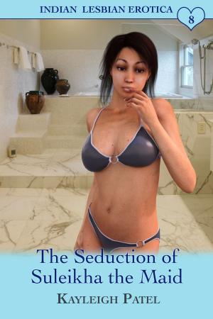 Cover of the book The Seduction of Suleikha the Maid by Esmeralda Greene