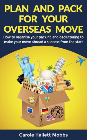 Cover of Plan and Pack for Your Overseas Move