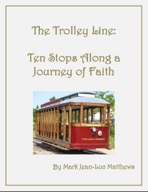Cover of the book The Trolley Line by Irma Louise White