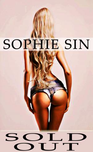 Cover of the book Sold Out by Sophie Sin