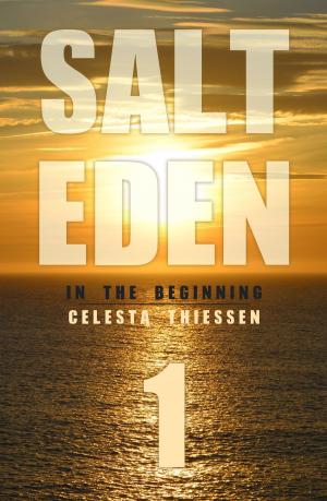 Cover of the book In The Beginning by Celesta Thiessen, Keziah Thiessen