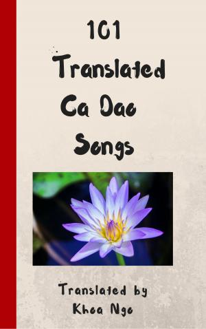 Cover of the book 101 Translated Ca Dao Songs by Andrea B Lamoureux