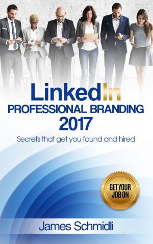 Cover of the book LinkedIn Professional Branding 2017 by Mark L. Messick