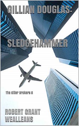 Book cover of Gillian Douglas: Sledgehammer