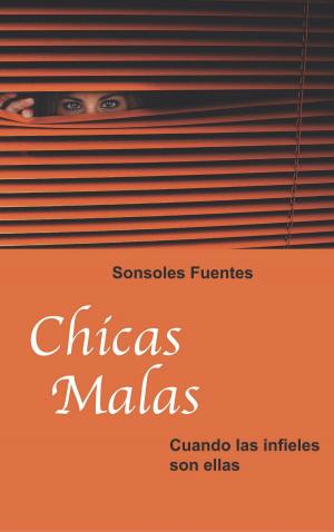 Book cover of Chicas malas. Cuando las infieles son ellas