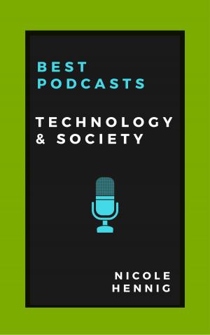 Cover of the book Best Podcasts: Technology and Society by DW Ball