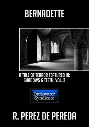Book cover of Bernadette: A Tale of Terror