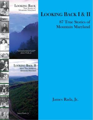 Cover of Looking Back 1&2: 87 True Stories of Mountain Maryland