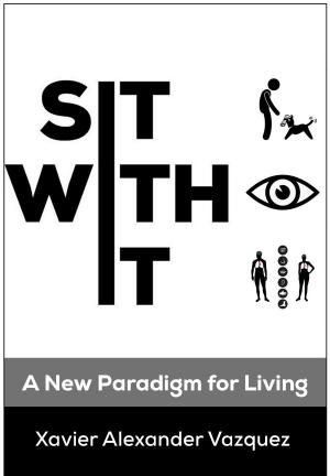 Cover of the book Sit With It: A New Paradigm for Living by Natalia Levis-Fox