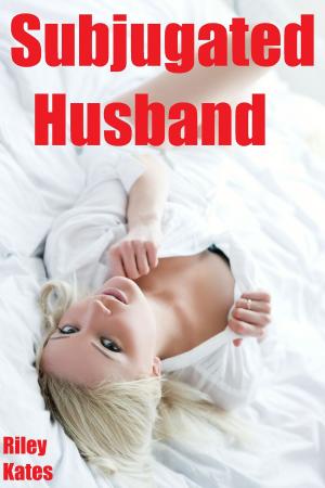 Cover of the book Subjugated Husband by Jasmine Kennedy