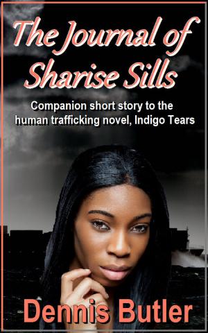 Cover of The Journal of Sharise Sills: Companion short story to Indigo Tears