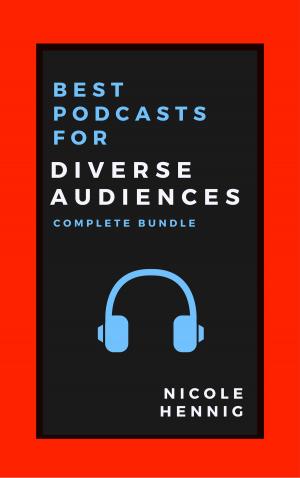 Cover of the book Best Podcasts for Diverse Audiences: Complete Bundle by Rory Miller