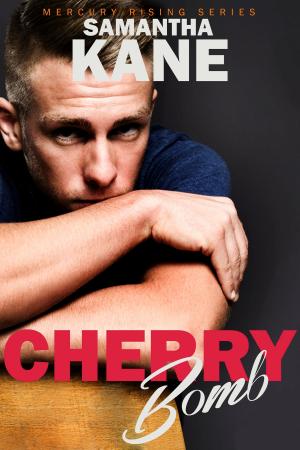 Cover of the book Cherry Bomb by Samantha Kane