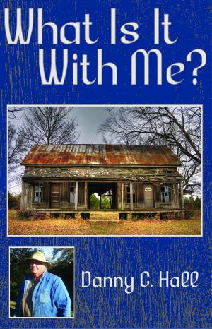 bigCover of the book What Is It With Me? by 