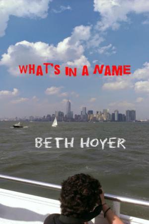 Cover of the book What's in a Name by Beth Hoyer