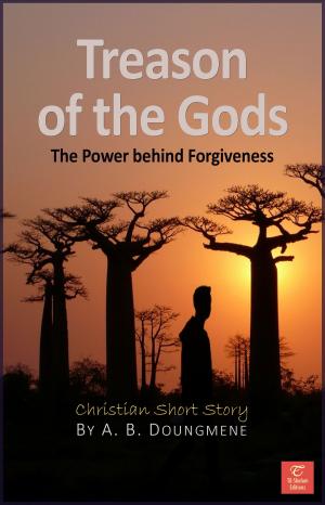 Cover of the book Treason of the Gods by A. B. Doungméné