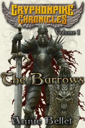 Cover of the book The Barrows by Annie Bellet