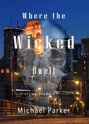 Book cover of Where the Wicked Dwell