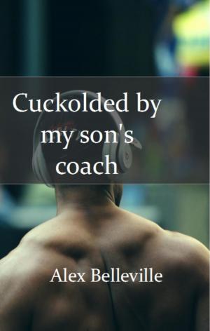 Cover of the book Cuckolded by my son's coach by Randi Encounters