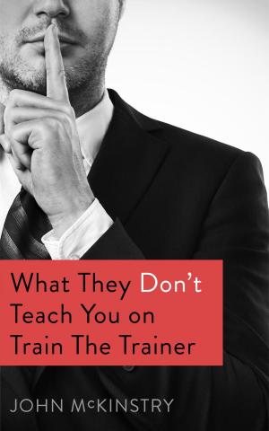 Book cover of What they don't teach you on Train the Trainer