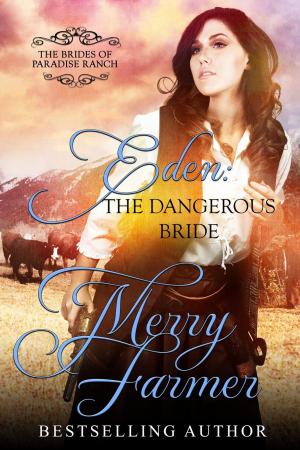 Cover of the book Eden: The Dangerous Bride by Kelly McClymer