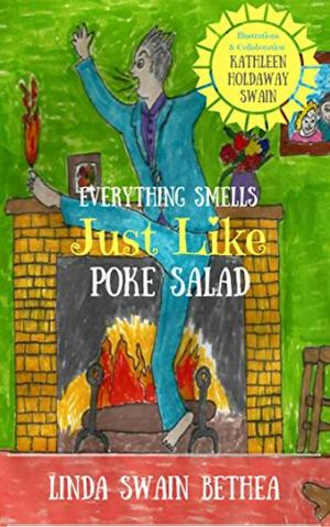 Cover of the book Everything Smells Just Like Poke Salad by 李娜, 的博