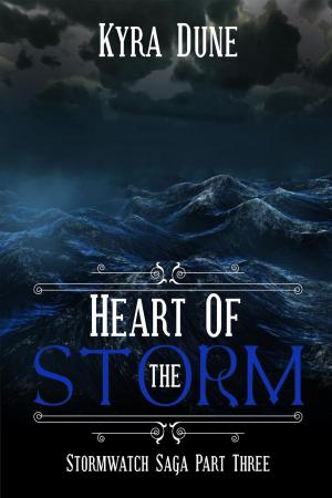 Cover of the book Heart Of The Storm by Kyra Dune