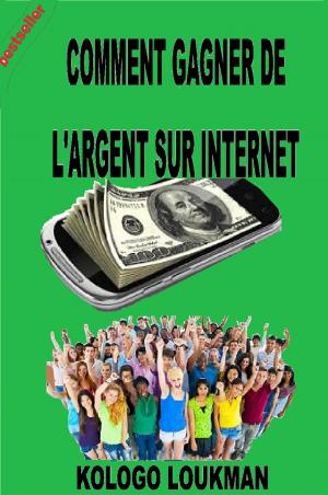 Book cover of Comment Gagner de L'argent Sur Internet