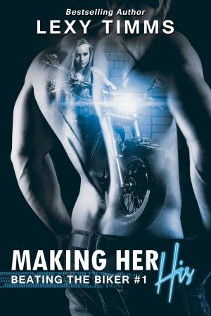 Cover of the book Making Her His by W.J. May