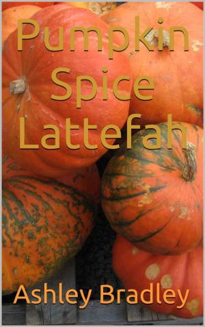 Cover of the book Pumpkin Spice Lattefah by Tom Sheehan
