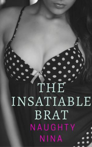 Cover of the book The Insatiable Brat by Lexi Loverli