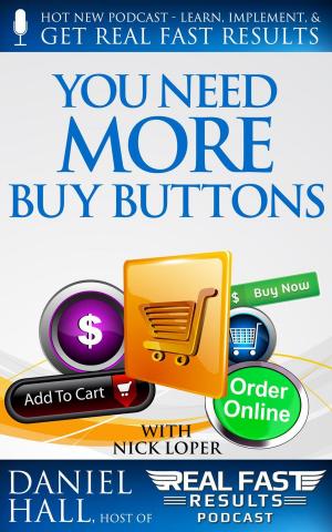 Cover of the book You Need More Buy Buttons by Daniel Porot, Frances Bolles Haynes
