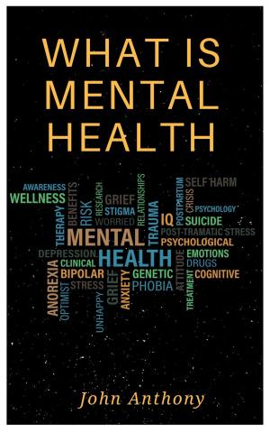 Cover of the book What is Mental Health by Jaime Andrews