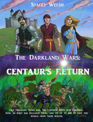 Cover of the book The Darkland Wars: Centaur's Return by Susan Brassfield Cogan