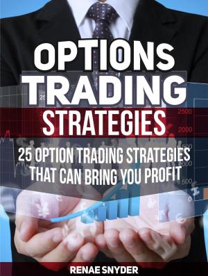 Cover of the book Options Trading Strategies: 25 Option Trading Strategies That Can Bring You Profit by Roger Clark