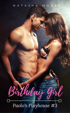 Cover of the book Birthday Girl by Natasha Moore