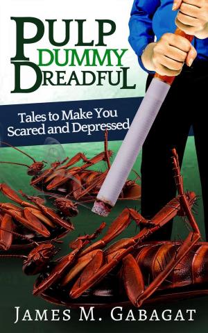 Cover of the book Pulp Dummy Dreadful: Tales to Make You Scared and Depressed by Diane Swanson