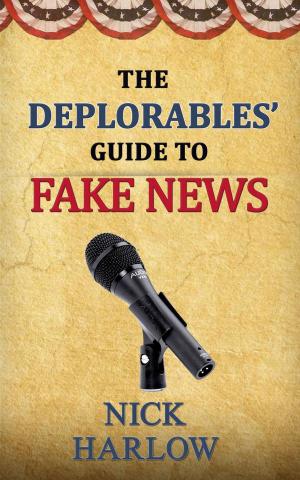 Book cover of The Deplorables' Guide to Fake News
