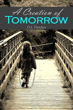 bigCover of the book A Creation of Tomorrow by 
