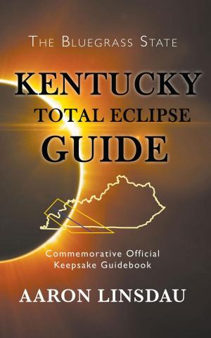 bigCover of the book Kentucky Total Eclipse Guide by 