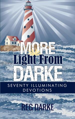 Cover of More Light From Darke: Seventy Illuminating Devotions